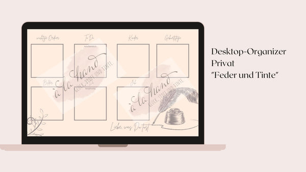 Desktop-Organizer Privat - Feder und Tinte